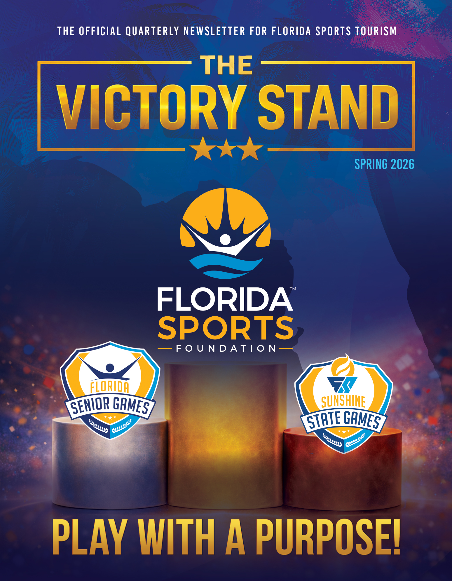 The Official Quarterly Newsletter for Florida Sports Tourism